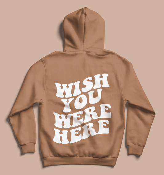 ~ wish you were here hoodie | brown ~