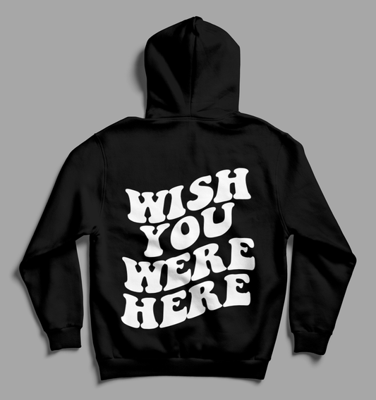 ~ wish you were here hoodie | black ~